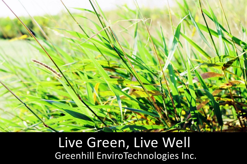 Live Green, Live Well. Greenhill EnviroTechnologies Inc.
