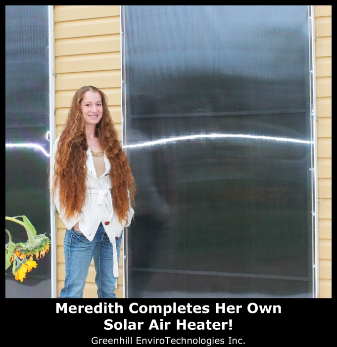 Meredith Builds and Installs solo, her own solar air heater! Operated by Okapi Fan Control Systems. Greenhill EnviroTechnologies Inc.